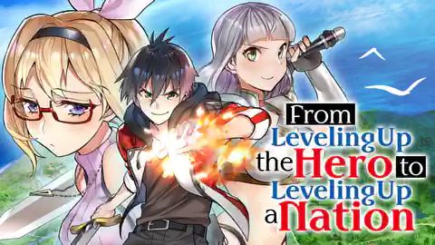 Cover of (Ch.1-72) From Leveling Up the Hero to Leveling Up a Nation