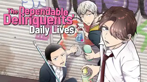 Cover of The Dependable Delinquents' Daily Lives