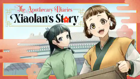 Cover of (Ch.1-10) The Apothecary Diaries: Xiaolan’s Story
