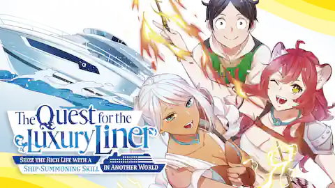 Cover of The Quest for the Luxury Liner: Seize the Rich Life with a Ship-Summoning Skill in Another World (Ranked #null)