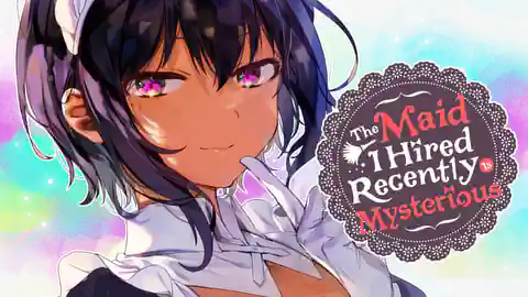 Cover of The Maid I Hired Recently Is Mysterious
