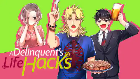 Cover of A Delinquent's Life Hacks