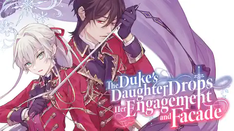 Cover of The Duke's Daughter Drops Her Engagement and Facade