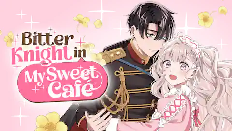 Cover of Bitter Knight in My Sweet Café