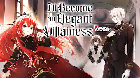 Cover of I'll Become an Elegant Villainess! (Ranked #null)