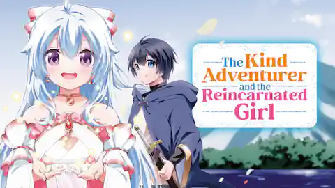 Cover of The Kind Adventurer and the Reincarnated Girl (Ranked #7)