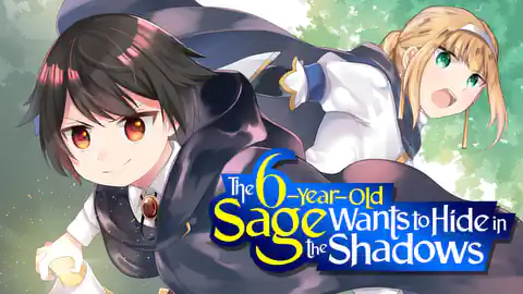 Cover of The 6-Year-Old Sage Wants to Hide in the Shadows