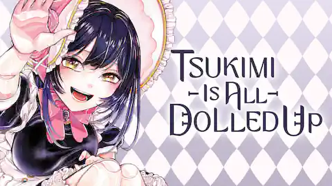 Cover of Tsukimi Is All Dolled Up