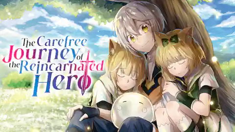 Cover of The Carefree Journey of the Reincarnated Hero (Ranked #1)