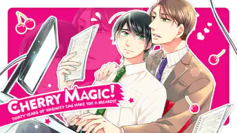 Cover of Cherry Magic! Thirty Years of Virginity Can Make You a Wizard?