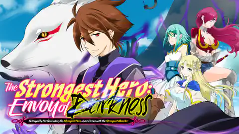Cover of (All Ch.) The Strongest Hero: Envoy of Darkness -Betrayed by His Comrades, the Strongest Hero Joins Forces with the Strongest Monster-