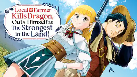 Cover of Local Farmer Kills Dragon, Outs Himself as The Strongest in the Land! (Ranked #3)