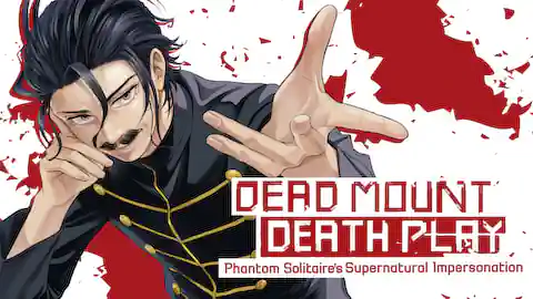Cover of Dead Mount Death Play: Phantom Solitaire's Supernatural Impersonation