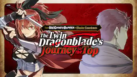 Cover of (Ch.1-14) From Old Country Bumpkin to Master Swordsman: The Twin Dragonblade's Journey to the Top