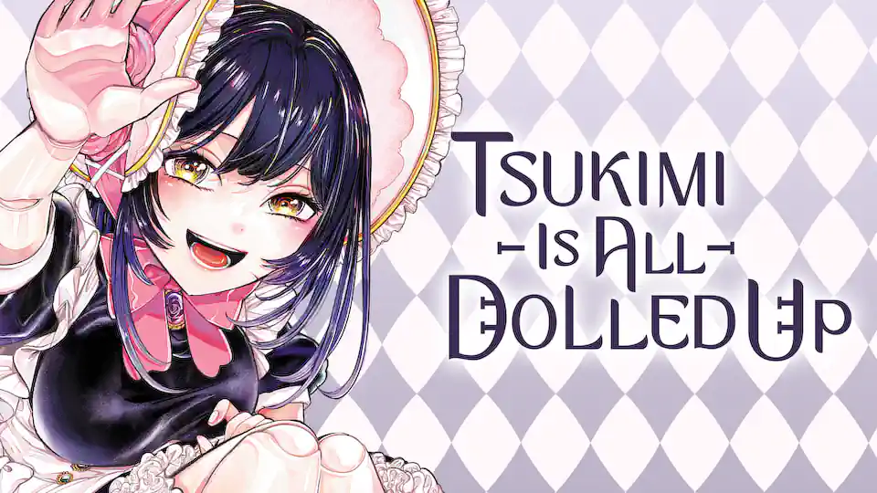 Cover of Tsukimi Is All Dolled Up