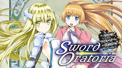 Cover of Is It Wrong to Try to Pick Up Girls in a Dungeon? On the Side: Sword Oratoria