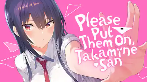 Cover of Please Put Them On, Takamine-san