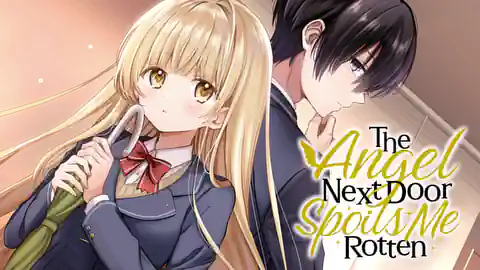 Cover of The Angel Next Door Spoils Me Rotten