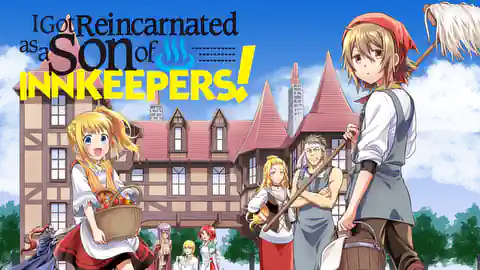 Cover of I Got Reincarnated as a Son of Innkeepers!