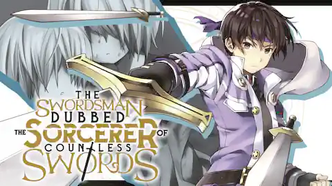 Cover of The Swordsman Dubbed the Sorcerer of Countless Swords (Ranked #null)