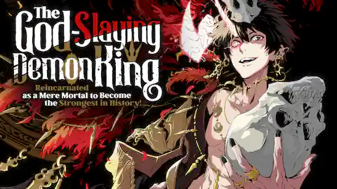 Cover of The God-Slaying Demon King: Reincarnated as a Mere Mortal to Become the Strongest in History!